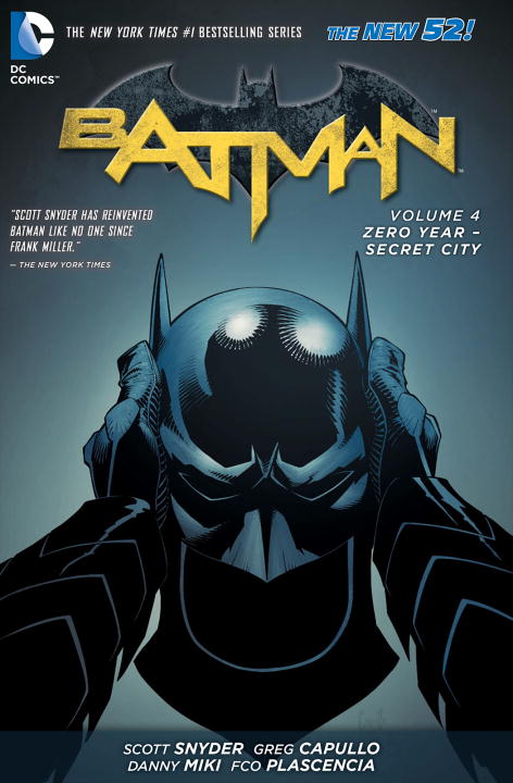 Scott Snyder/Batman, Volume 4@Zero Year - Secret City